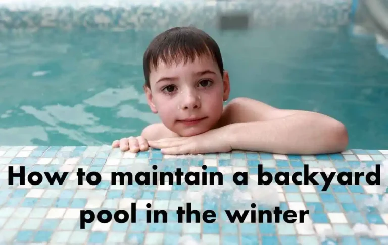 How to maintain a backyard pool in the winter